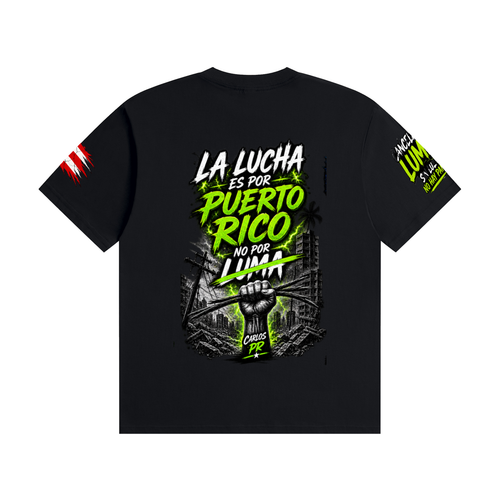 FUERA LUMA Puerto Rico Protest Tee – “La Lucha Es Por Puerto Rico” Unisex Seamless Cotton T-Shirt